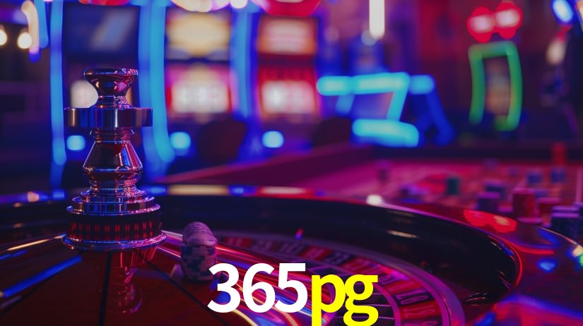 Sinta a adrenalina dos jogos de cassino com 365pg